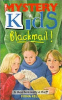 Blackmail! (The Mystery Kids, #7)