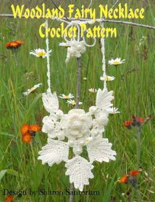 Woodland Fairy Necklace Crochet Pattern (Kindle Edition)