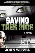 Saving Tres Rios
