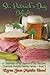 St. Patrick's Day Delights Cookbook: A Collection of St. Patrick's Day Recipes (Cookbook Delights Holiday Series 3)
