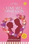 Love Sees No Reason