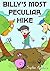 Children's Picture Book: Billy's Most Peculiar Hike