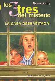 La casa deshabitada (Los tres del misterio, #4)