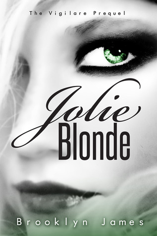 Jolie Blonde (Vigilare, #3)