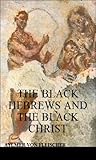 The Black Hebrews...