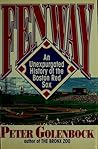 Fenway: An Unexpurgated History of the Boston Red Sox