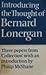 Introducing the Thought of Bernard Lonergan: Three Papers from "Collection"