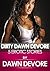 Dirty Dawn Devore: 5 Erotic Stories of Group Sex, Rough Sex, First Anal Sex, and More
