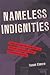Nameless Indignities: Unraveling the Mystery of One of Illinois S Most Infamous Crimes