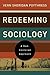 Redeeming Sociology: A God-...