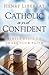 Catholic and Confident