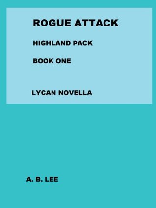 Rogue Attack (Highland Pack, #1)