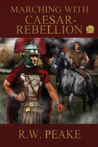 Rebellion (Marching With Caesar #8)