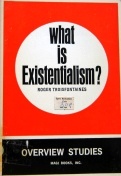 What is Existentialism?