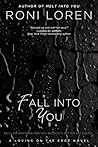 Fall into You by Roni Loren Fall into You by Roni Loren