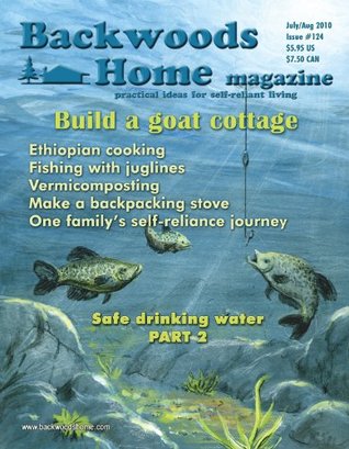 Backwoods Home Magazine #124 - July/Aug 2010