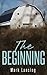 The Beginning: Surviving th...