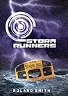 Storm Runners by Roland Smith