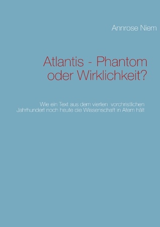 Atlantis - Phantom oder Wirklichkeit?