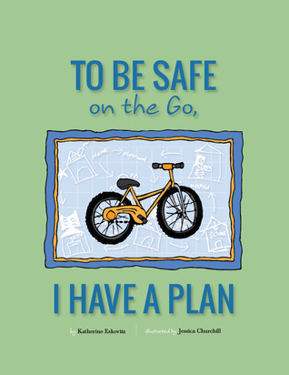 To Be Safe On The Go, I Have A Plan