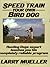Speed Train Your Own Bird Dog by Larry Mueller