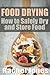 Food Drying: How to Safely ...