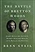 The Battle of Bretton Woods by Benn Steil