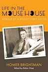 Life in the Mouse...