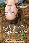 Eat Your Heart Out (Descendants #2)