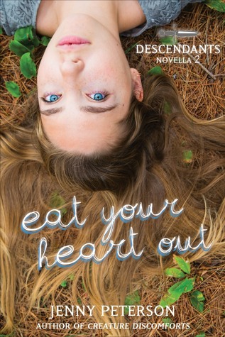 Eat Your Heart Out (Descendants #2)