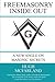 Freemasonry Inside Out: A New Angle on Masonic Secrets