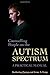 Counselling People on the Autism Spectrum by Katherine Paxton