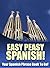 Easy Peasy Spanish Phrase Book! Your Spanish Language Phrasebook To Go!