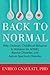 Back to Normal: Why Ordinary Childhood Behavior Is Mistaken for ADHD, Bipolar Disorder, and Autism Spectrum Disorder