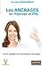 Les Ancrages en Hypnose et PNL: Cours complet aux techniques d'Ancrages (French Edition)