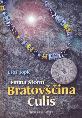 Emma Storm. Bratovščina Culis