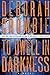 To Dwell in Darkness (Dunca...