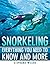 Snorkeling: Everything You Need to Know and More
