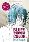 Blue Is the Warmest Color by Jul Maroh