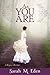 As You Are by Sarah M. Eden As You Are by Sarah M. Eden