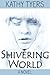 Shivering World by Kathy Tyers