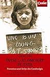 ÎNTÂI L-AU OMORÂT PE TATA. Povestea unei fetițe din Cambodgia by Loung Ung ÎNTÂI L-AU OMORÂT PE TATA. Povestea unei fetițe din Cambodgia by Loung Ung