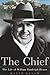 The Chief by David Nasaw