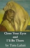 Close Your Eyes and I'll Be There