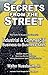 Secrets From The Street Reveals How To Become A Manufacturers... by Walter Nussbaum Jr