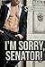 I'm Sorry, Senator! (Big Bad Boys)