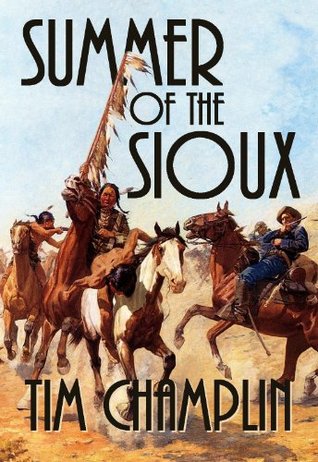 Summer of the Sioux (Matt Tierney Westerns Book 1)