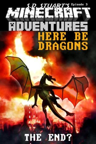 Here Be Dragons (Herobrine’s Quest Book 4)