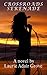 Crossroads Serenade by Laurie Adair Grove