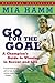 Go For The Goal: A Champion's Guide To Winning In Soccer And Life